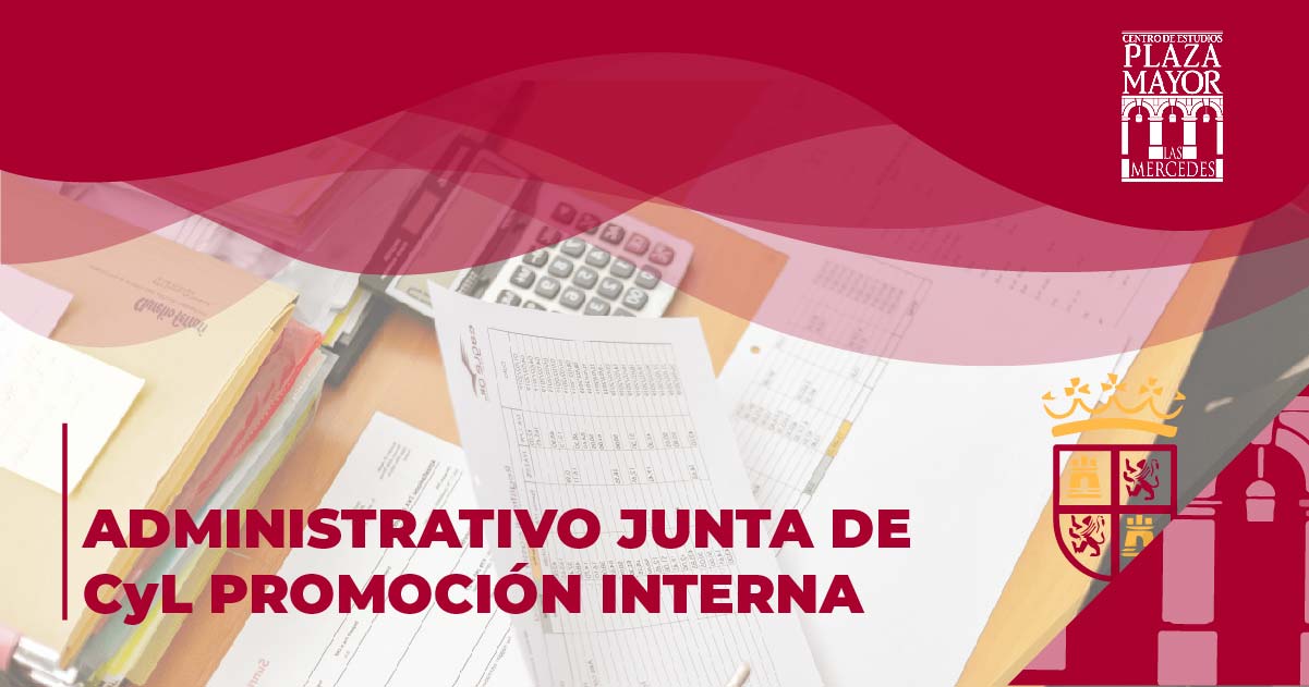 Oposiciones Administrativo Junta de Castilla y León promoción interna
