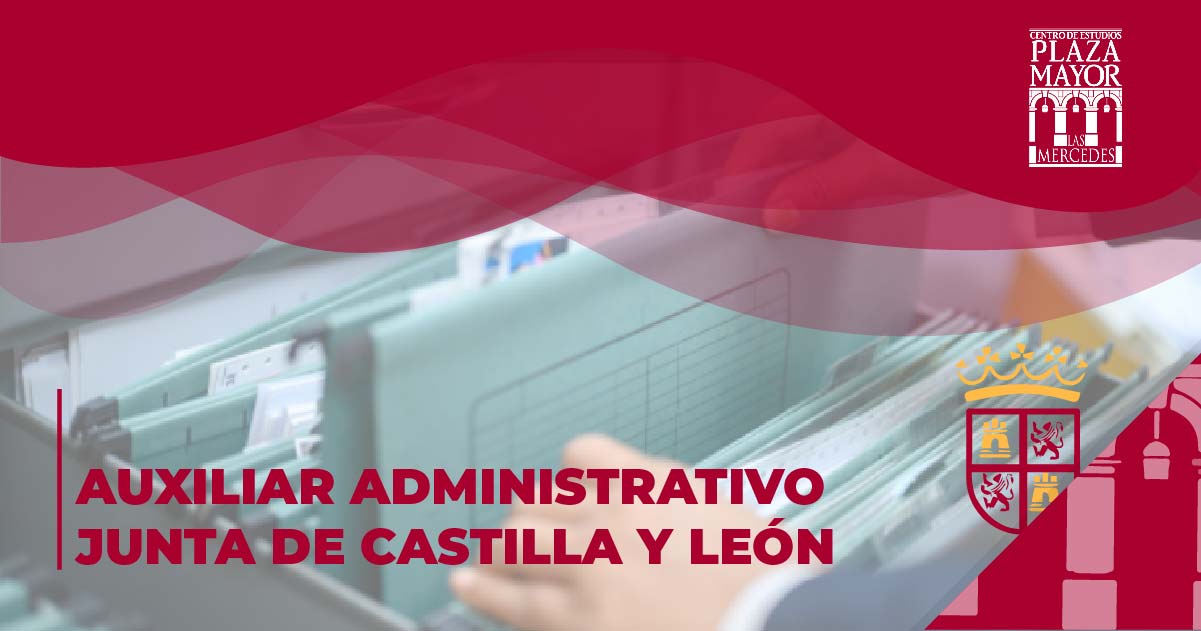 Oposiciones Auxiliar Administrativo Junta de Castilla y León