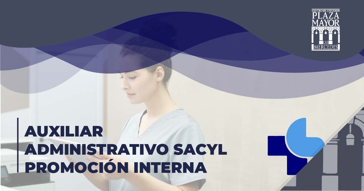 Oposiciones Auxiliar Administrativo Sacyl Promoción Interna