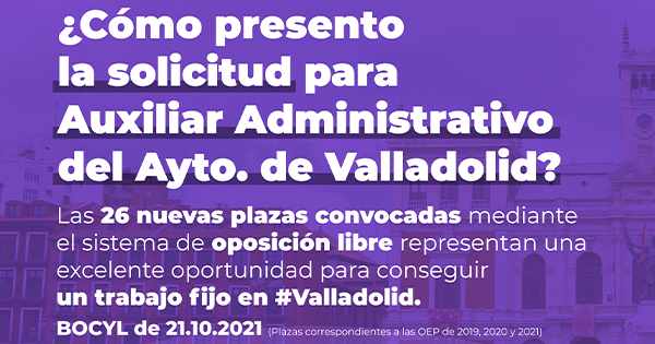 Instancias Auxiliar Administrativo del Ayuntamiento de Valladolid